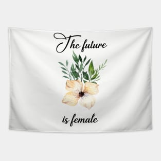 The future is female Tapestry