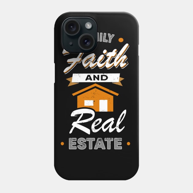 Family Faith And Real Estate Phone Case by Lomitasu