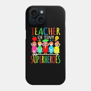 Teacher Of Tiny Superheroes First Day Back To School Graphic Phone Case