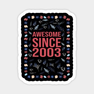 Awesome Since 2003 Magnet