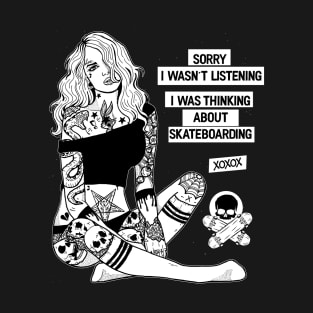 thinking about skateboarding T-Shirt