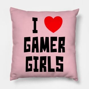 I Love Gamer Girls (BT) Pillow