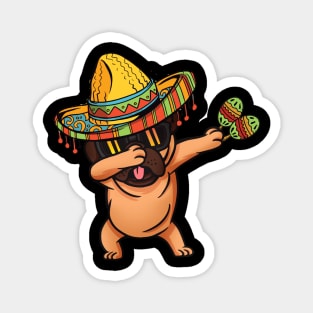 Dabbing Pug with Sombrero and Maracas Cinco de Mayo Magnet