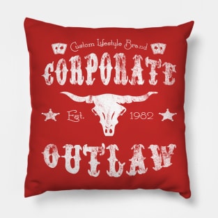 Eternal Entrepreneur : Corporate Outlaw - Texas Pillow