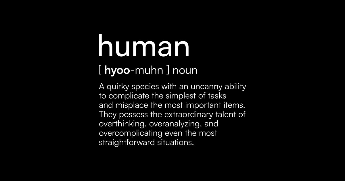 Human definition Human Sticker TeePublic