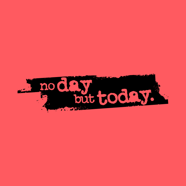 "No Day But Today" by Rabble Army