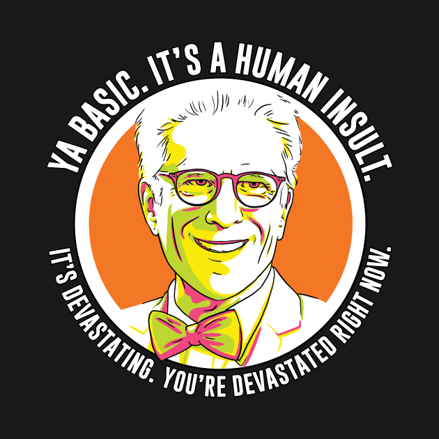 Ya Basic Human Insult by polliadesign