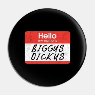 Biggus Dickus Life of Brian corner Pin