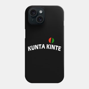 Kunta Kinte Phone Case