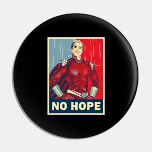 No hope Pin