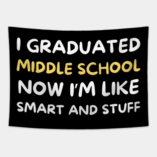 Middle School Graduation Achievement Funny Smart and Stuff Tapestry