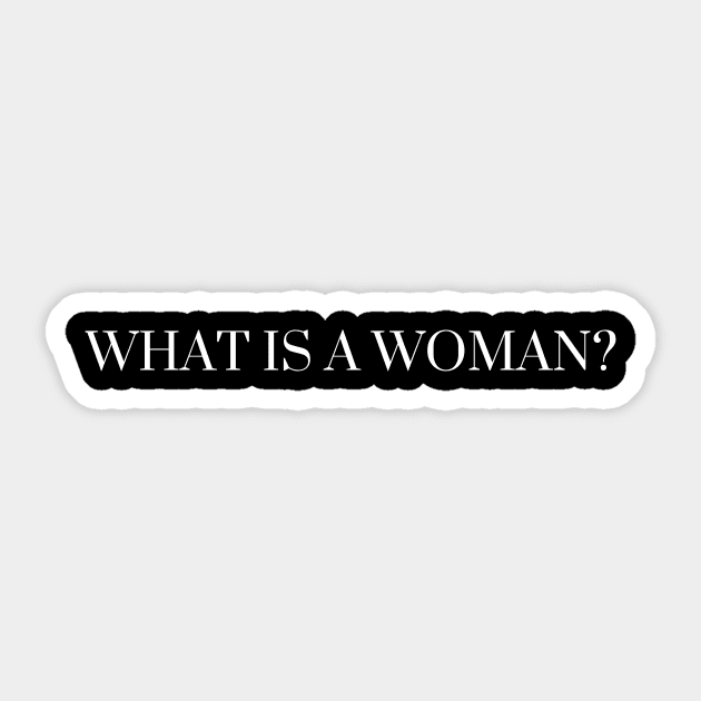 What Is A Woman?