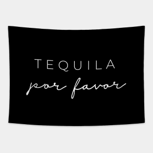 Tequila por favor Tapestry