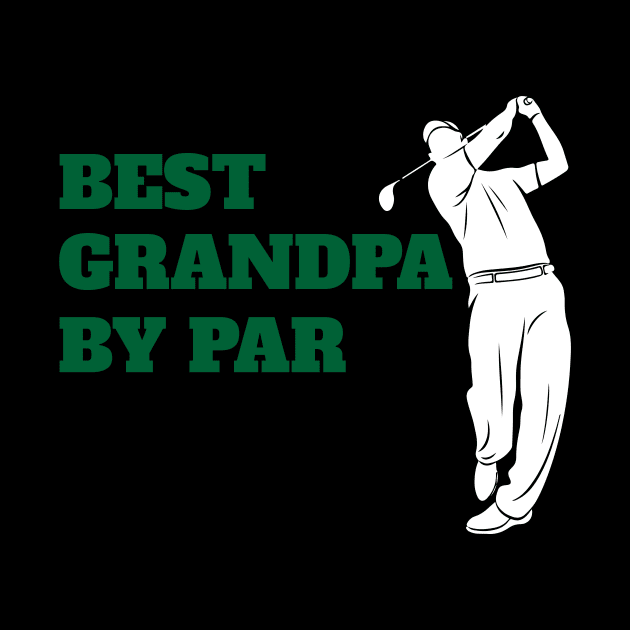 Best Grandpa By Par - Funny Golf Lover by fromherotozero