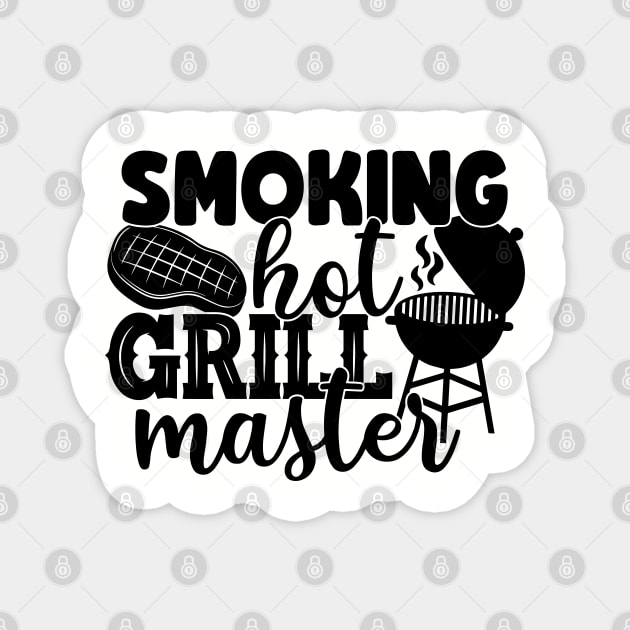 smoking hot grill master Magnet by busines_night