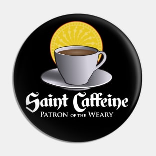 Saint Caffeine Pin