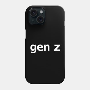 Gen Z Minimal Typography Phone Case