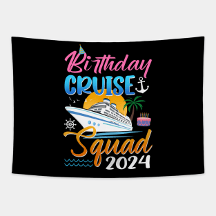 Birthday Cruise Squad 2024 Birthday Trip Party Vacation Tapestry