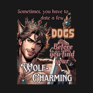 Find Your Wolf-Charming T-Shirt