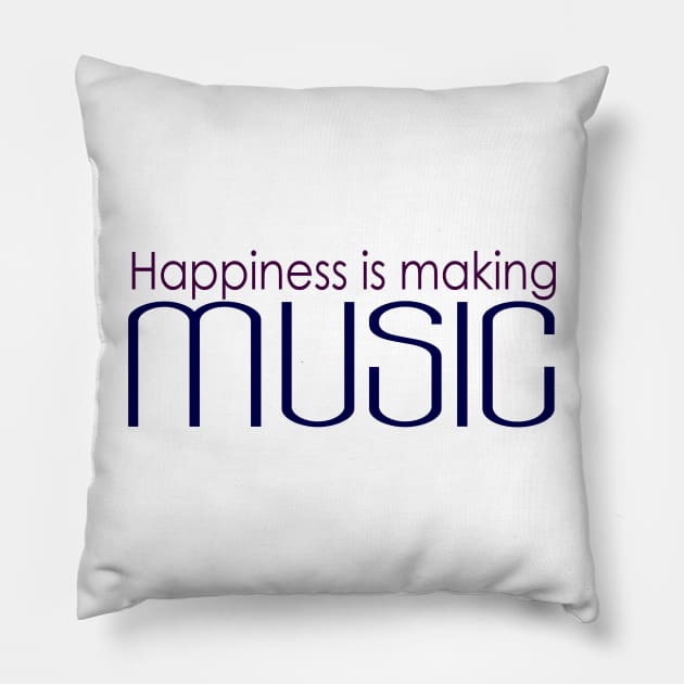 happiness is making music Pillow by soubamagic