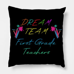 Dream team First grade teachers Pillow