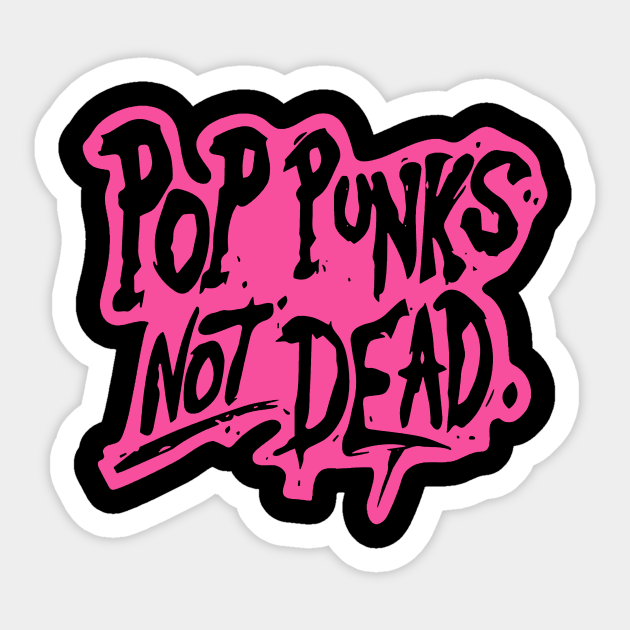 pop dead - Pop Punk Sticker | TeePublic