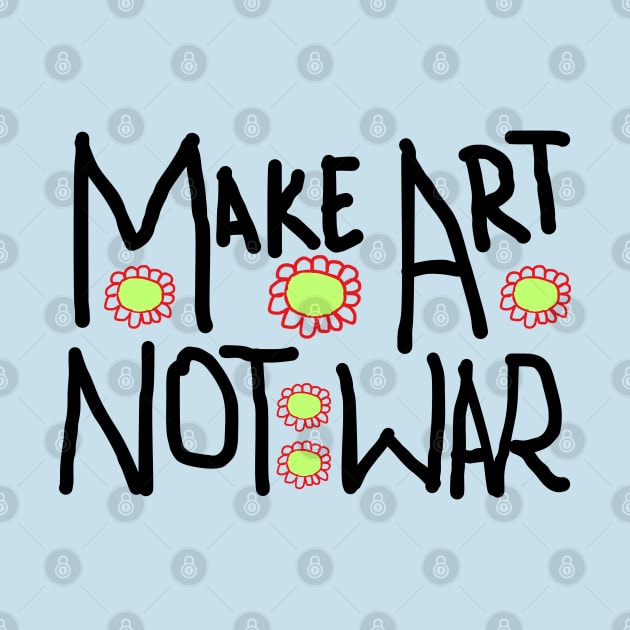 Make art not war by NomiCrafts