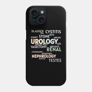 Urologists favourite words are rainbow Phone Case
