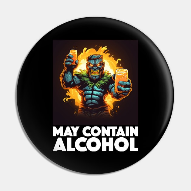 May Contain Alcohol, with White Lettering Pin by VelvetRoom