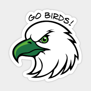 Go birds - Philadelphia eagles Magnet