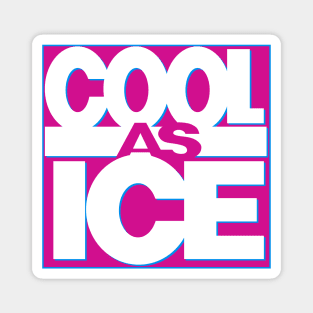 Cool as Ice Magnet