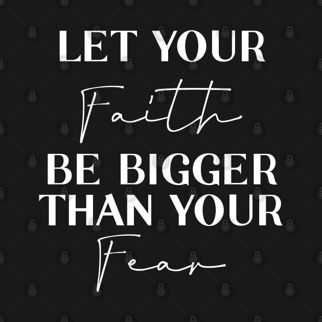 let your faith be bigger than your fear by ChristianCanCo