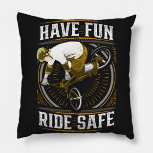 BMX Bike - Helmet - Ride Safe - Have Fun Pillow