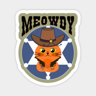 Meowdy - There's a new sheriff in town y'all. Magnet