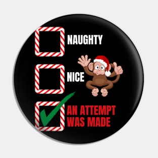 Naughty or Nice Christmas Monkey Pin