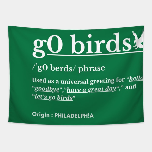 g0 birds phrase Philadelphia-Eagles Tapestry by DewaJassin