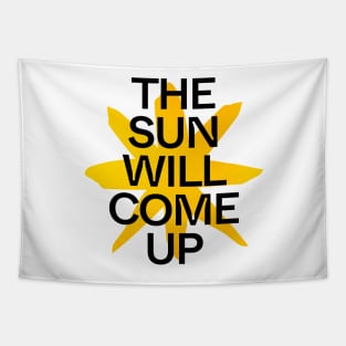 The Sun Will Come Up Tapestry