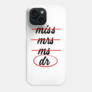 Miss Mrs Ms Dr Checklist Phone Case