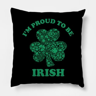 I'm Proud To Be Irish american Pillow