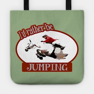 I'd Rather Be Jumping Riding Hunter Red Coat Tote