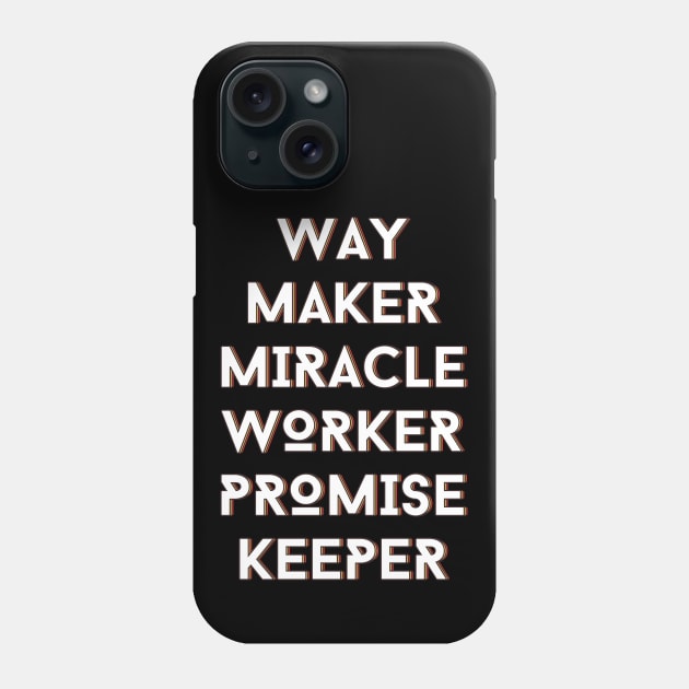 Way maker miracle worker promise keeper | Christian Phone Case by All Things Gospel