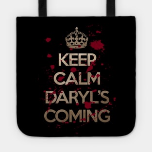 Keep Calm Daryl's coming Tote