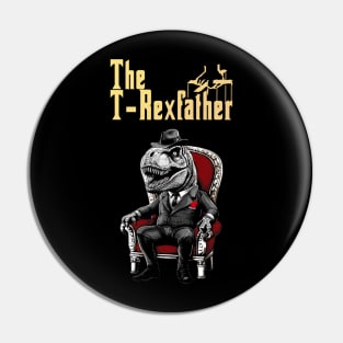 The T-Rexfather Father's Day T-Rex Dinosaur Pin