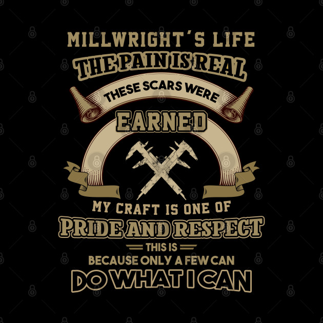 Millwright Life The Pain Is Real Millwright Pride - Millwright - Phone Case