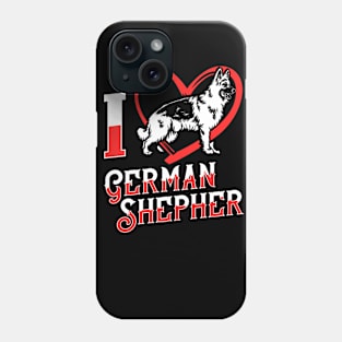 I love German shepherd Phone Case