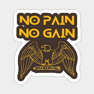 Eagle - No Pain No Gain Magnet