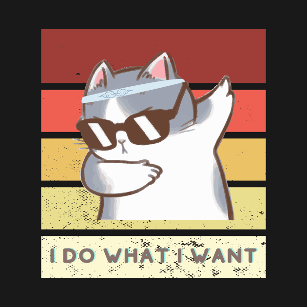 I Do What I Want Cat by Nanouche