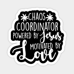 Womens Chaos Coordinator Teacher Gift Powered By Jesus Magnet