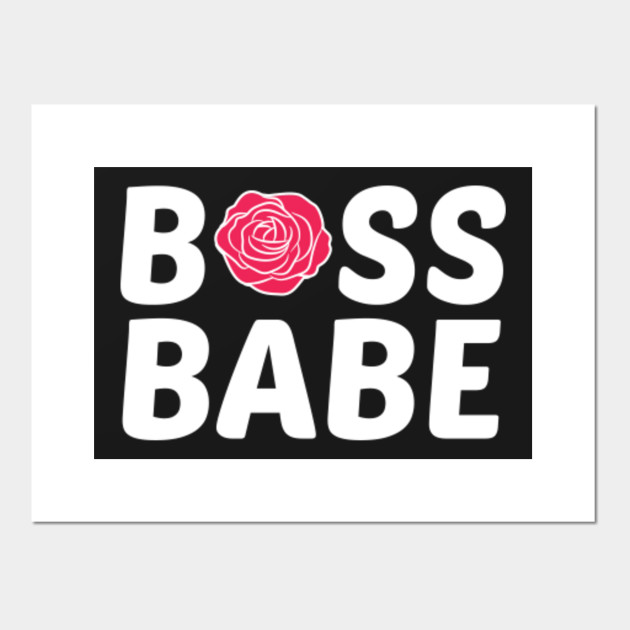 Boss Babe Girl With Rose Logo Girl Boss Posters And Art Prints