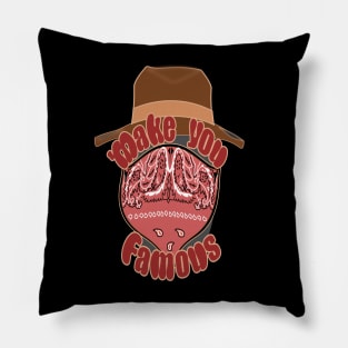 Cowboy Billy the Kidd, Make you Famous Pillow